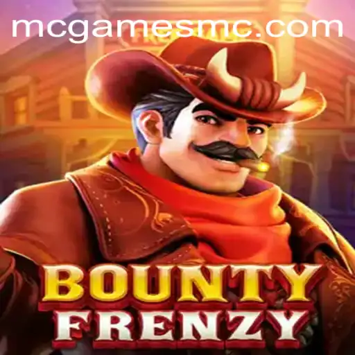 BountyFrenzy: The Thrilling Adventure in the World of mcgames