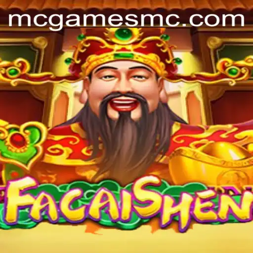 Discover FaCaiShen: The Captivating World of mcgames